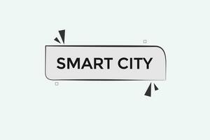 new website, click button smart city , level, sign, speech, bubble  banner, vector