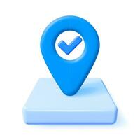 3D Location Map Pin with Checkmark Tick Isolated on White. Blue GPS Pointer Marker Icon. Check Mark Tick, Approvement Concept. Element for Map, Social Media, Mobile Apps. Realistic Vector Illustration