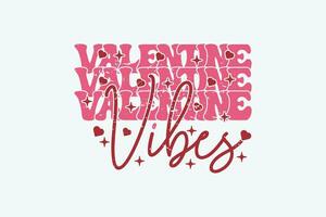 Valentine Vibes Valentine Day EPS T-shirt Design. valentine's day mug EPS, Retro valentine's day EPS vector