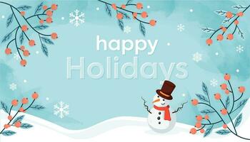 Happy holidays greeting card with lettering cute handwritten vector illustration with snowflakes snowman