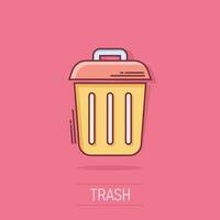 Trash bin garbage icon in comic style. Trash bucket vector cartoon illustration pictogram. Garbage basket business concept splash effect.