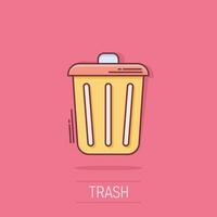 Trash bin garbage icon in comic style. Trash bucket vector cartoon illustration pictogram. Garbage basket business concept splash effect.