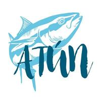 Fish symbol on white background, Vector. Sport fishing club, restaurant, canned, food logo. Tuna written in spanish vector