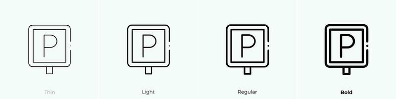 parking sign icon. Thin, Light, Regular And Bold style design isolated on white background vector