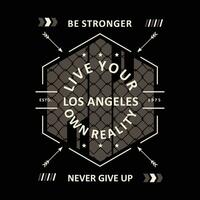 be strong never give up graphic t shirt design, typography vector, illustration, casual style vector