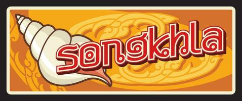 Songkhla or Singgora Thai province travel sign vector