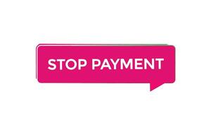 new website, click button stop  payment, level, sign, speech, bubble  banner, vector