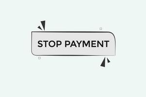 new website, click button stop  payment, level, sign, speech, bubble  banner, vector