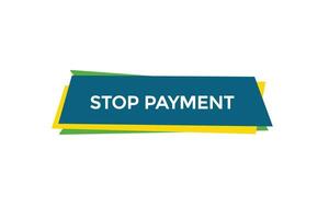 new website, click button stop  payment, level, sign, speech, bubble  banner, vector