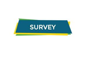 new website, click button survey, level, sign, speech, bubble  banner, vector