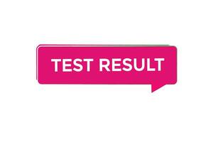 new website, click button test result, level, sign, speech, bubble  banner, vector