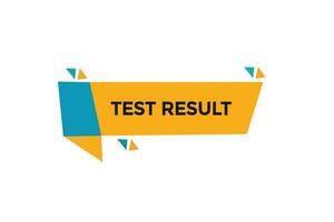 new website, click button test result, level, sign, speech, bubble  banner, vector