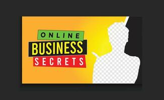 Online Business Success Secrets eye catching thumbnail design template with strong understanding and creative style vector