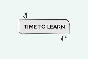 new website, click button time to learn, level, sign, speech, bubble  banner, vector
