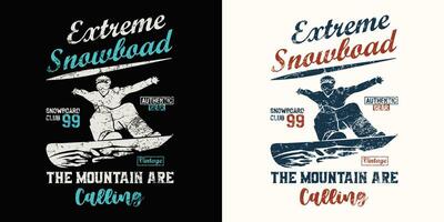 Extreme snowboard the mountain are calling t shirt design. Skiing snowboarding vintage t shirt design vector