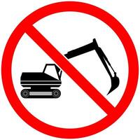 No excavator sign. Forbidden signs and symbols. vector