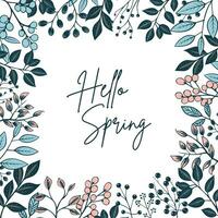 Hola primavera póster. botánico marco con hojas y bayas para invitaciones y tarjetas vector floral guirnalda
