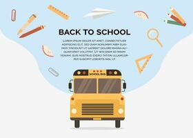 Back to school banner with yellow school bus. Concept illustration with supplies icons and stationery. Vector background design. Mockup for internet education, e-learning.