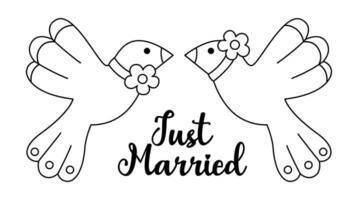 Vector black and white wedding doves with flowers and just married inscription. Cute marriage line clipart element. Newly married couple birds. Cartoon ceremony symbol coloring page