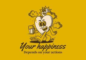 Your happiness depends on your actions. Character of a sun and heart holding a beer vector