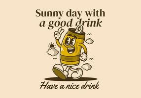 Have a nice drink. sunny day with a good drink. Mascot character illustration of walking beer can vector