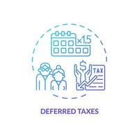 Deferred taxes blue gradient concept icon. Postpone payment of tax. Financial benefit. Fiscal policy. Easy to use for website. Round shape line illustration. Abstract idea. Graphic design vector