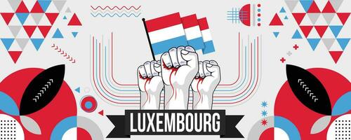 Luxembourg national or independence day banner for country celebration. Flag of Luxembourg with raised fists. Modern retro design with typorgaphy abstract geometric icons. Vector illustration.