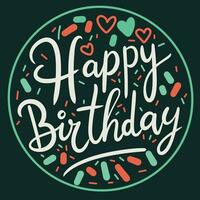 Happy Birthday handwriting inscription. Concept Happy Birthday text banner square composition. Hand drawn vector art.