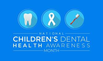 National Children s Dental Health Month . That ,s day awareness Protecting teeth and promoting good health, prevention of dental caries in children. Vector illustration. Banner, poster, card