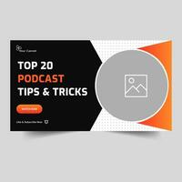 Fully editable vector podcast video tips and tricks thumbnail banner design, webinar podcast video cover banner design, vector eps 10 file format