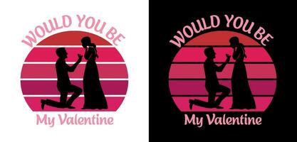 Would you be my valentine- Valentine's T-Shirt. vector