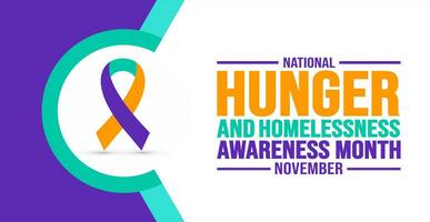 November is National Hunger and Homelessness Awareness Month background template. Holiday concept. background, banner, placard, card, and poster design template with text inscription. vector