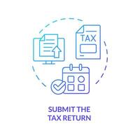 Submit tax return blue gradient concept icon. Send documents by deadline. How to apply for tax credits. Round shape line illustration. Abstract idea. Graphic design. Easy to use in blog post vector