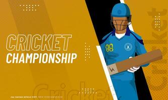 Cricket Championship Concept Based Poster Design with Faceless Batter Player Character in Standing Pose on Yellow and Black Background. vector