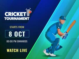 Cricket Tournament Poster Design with Faceless Character of Batter Player in Playing Pose Against Blue and Sea Green Background. vector