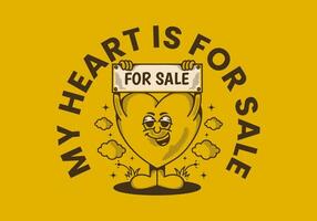 My heart is for sale. Mascot character of a heart holding a board with for sale text vector