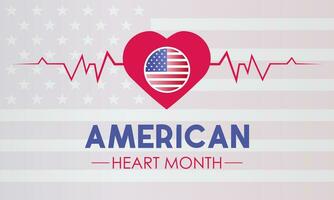 American heart month is observed every year in february. February is american heart month. Vector template for banner, greeting card, poster with background. Vector illustration.