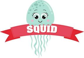 Cute squid holding a ribbon banner with the word squid vector