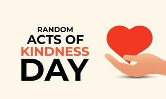 Random Acts Kindness Day on February 17th . Banner, poster, card, background design. vector