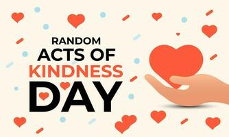 Random Acts Kindness Day on February 17th . Banner, poster, card, background design. vector