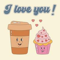Cute Valentines day card with paper glass, cup of coffee and muffin in love in groovy retro style. I love you, romantic concept, perfect couple, love match. Hippie retro vintage food, sweets. vector