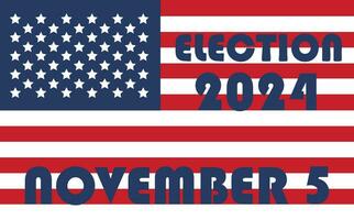 2024 Presidential election day in USA, november 5, card design. Vote for your future vector