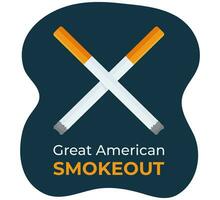 The Great American Smokeout day in november. Stop, Quit smoking reminder poster, healthy lifestyle concept. Vector illustration in cartoon style with cigarettes
