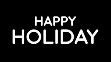 geanimeerd gelukkig vakantie met drijvend knal omhoog tekst effect in zwart en wit achtergrond video