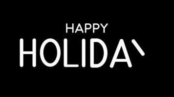 Animated happy holiday with handwriting text effect in black and white background video