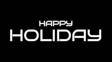 Animated happy holiday with echo text effect in black and white background video