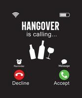 Hangover is calling tshirt designt vector