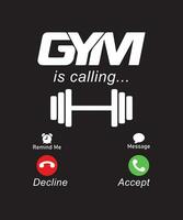 Gym is calling tshirt design vector