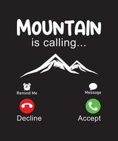 Mountain is calling tshirt design vector