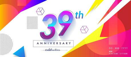 39th years anniversary logo, vector design birthday celebration with colorful geometric background and circles shape.
